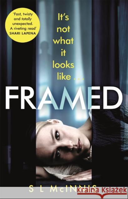 Framed: an absolutely gripping psychological thriller with a shocking twist