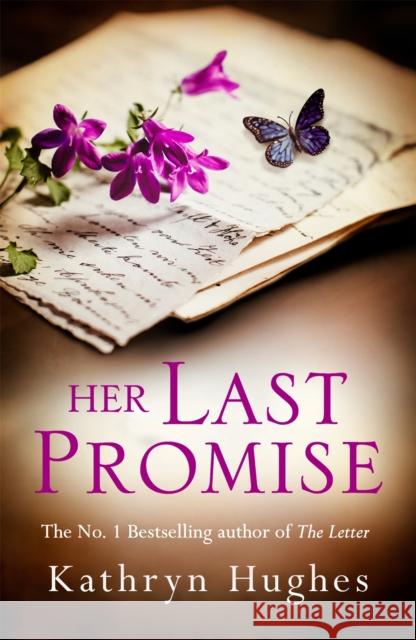 Her Last Promise: An absolutely gripping novel of the power of hope from the bestselling historical fiction author of The Memory Box