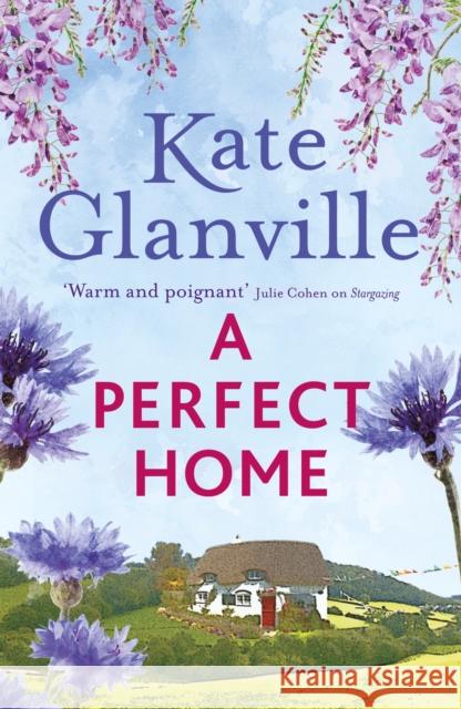 A Perfect Home: A romantic and heart-warming read you won't want to put down