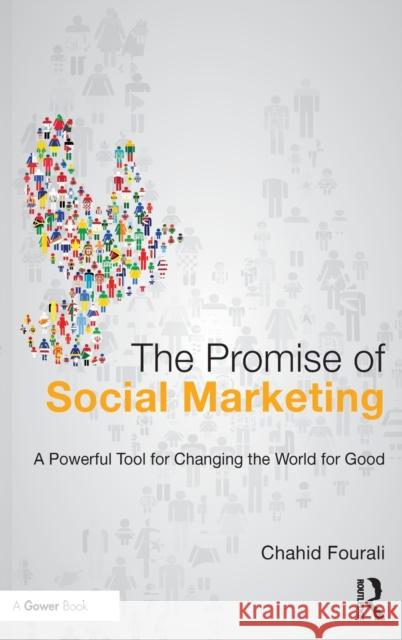 The Promise of Social Marketing: A Powerful Tool for Changing the World for Good