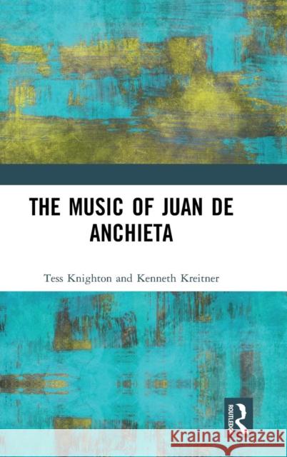 The Music of Juan de Anchieta