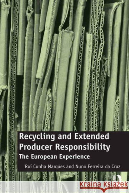 Recycling and Extended Producer Responsibility: The European Experience