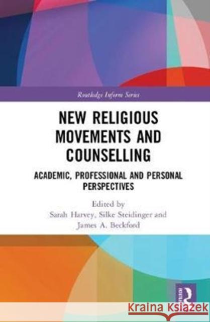 New Religious Movements and Counselling: Academic, Professional and Personal Perspectives