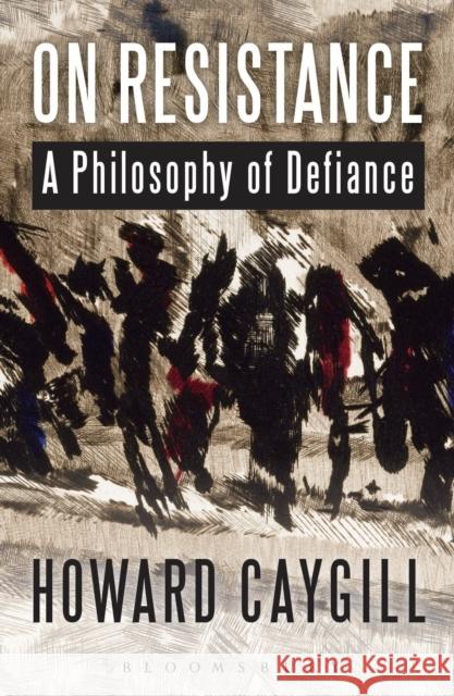 On Resistance: A Philosophy of Defiance