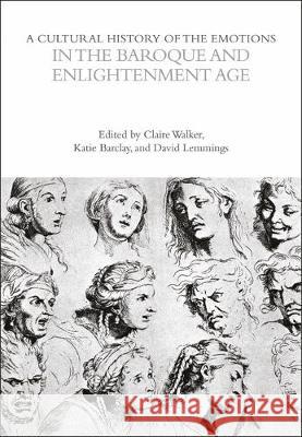 A Cultural History of the Emotions in the Baroque and Enlightenment Age