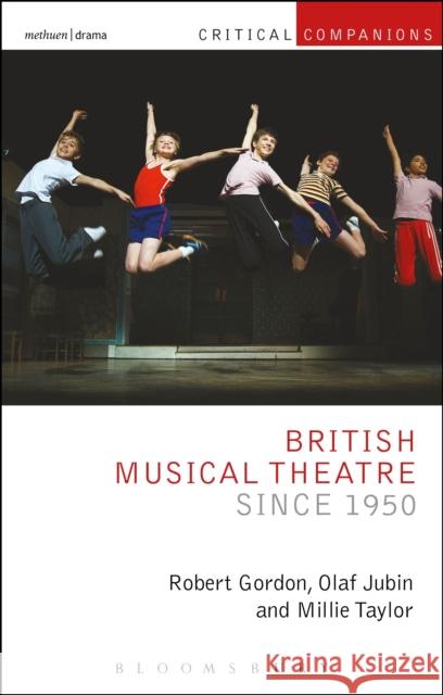 British Musical Theatre Since 1950