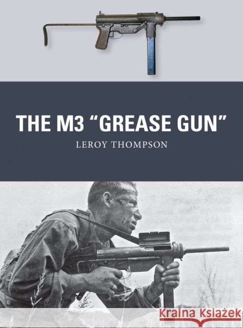 The M3 Grease Gun