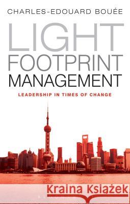 Light Footprint Management: Leadership in Times of Change