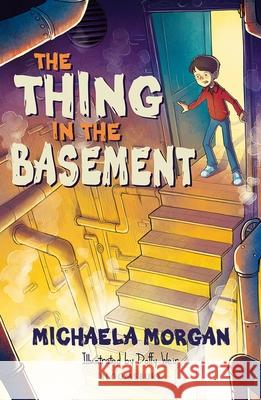 The Thing in the Basement: A Bloomsbury Reader: Brown Book Band