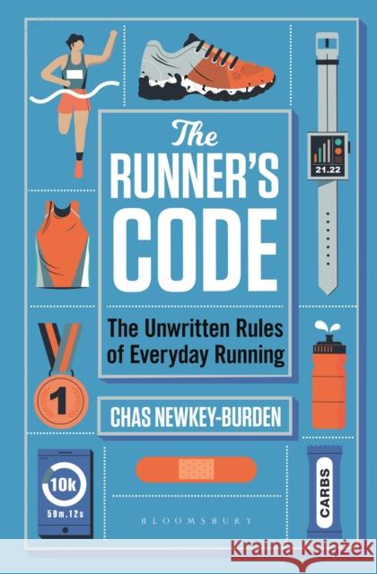 The Runner's Code: The Unwritten Rules of Everyday Running BEST BOOKS OF 2021: SPORT – WATERSTONES