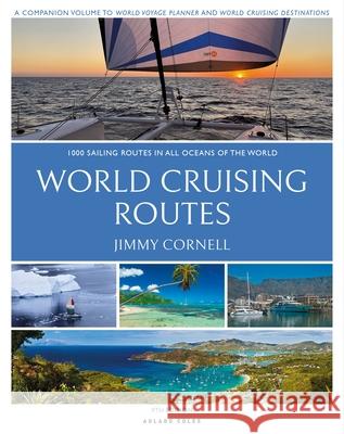 World Cruising Routes: 1,000 Sailing Routes in All Oceans of the World