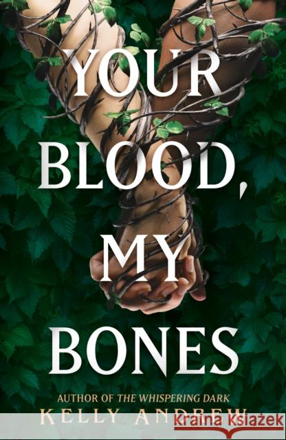 Your Blood, My Bones: A twisted, slow burn rivals-to-lovers romance from the author of THE WHISPERING DARK