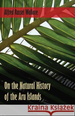 On the Natural History of the Aru Islands
