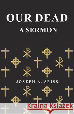 Our Dead - A Sermon