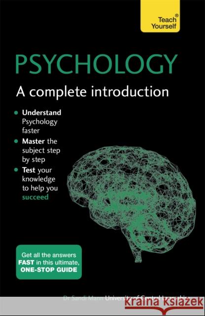 Psychology: A Complete Introduction: A step-by-step Teach Yourself guide to use at home, school or college
