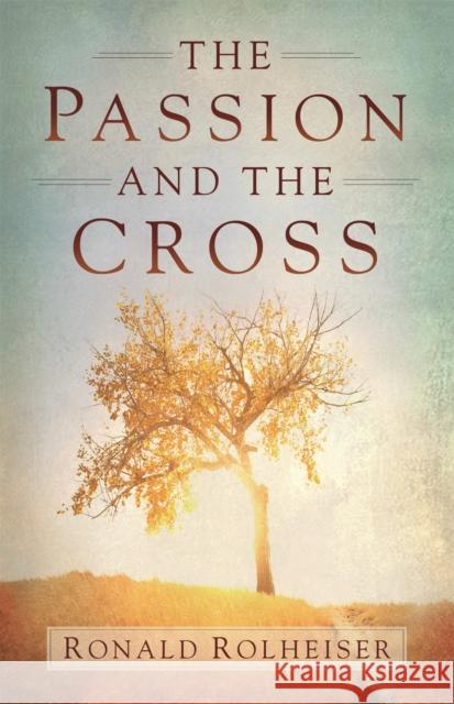 Passion and the Cross 