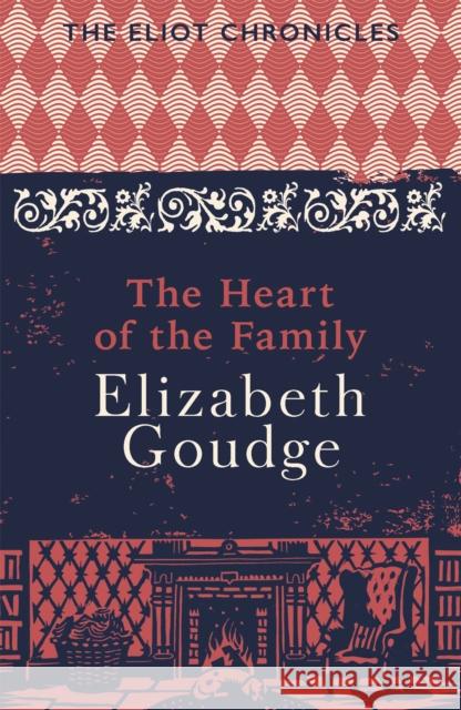 The Heart of the Family: Book Three of The Eliot Chronicles