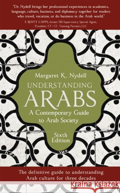 Understanding Arabs, 6th Edition: A Contemporary Guide to Arab Society