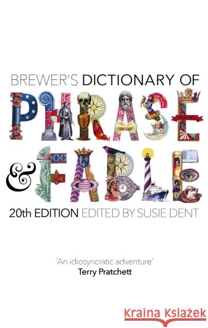 Brewer's Dictionary of Phrase and Fable (20th edition)