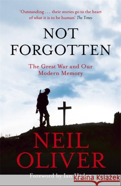 Not Forgotten: The Great War and Our Modern Memory