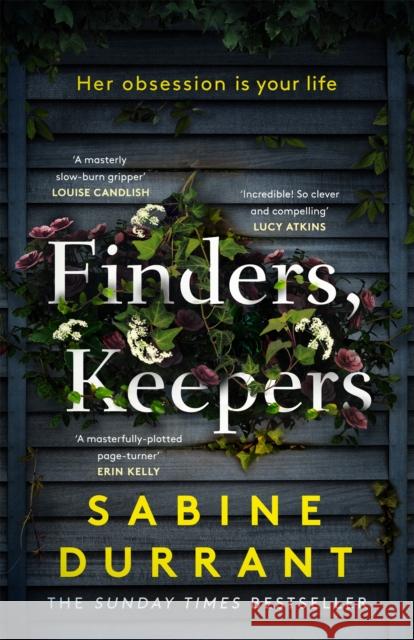 Finders, Keepers: A dark and twisty novel of scheming neighbours, from the author of Lie With Me