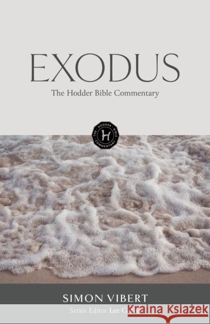The Hodder Bible Commentary: Exodus