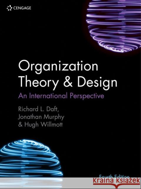 Organization Theory & Design : An International Perspective