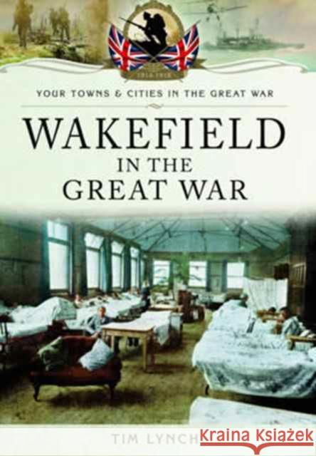 Wakefield in the Great War