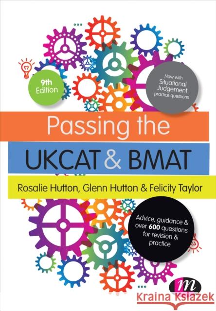 Passing the Ukcat and Bmat: Advice, Guidance and Over 650 Questions for Revision and Practice