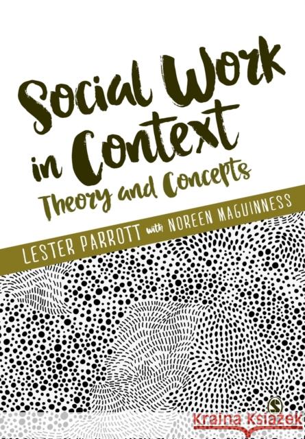 Social Work in Context: Theory and Concepts