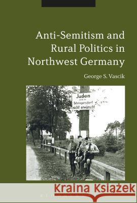 Antisemitism and Rural Politics in Northwest Germany