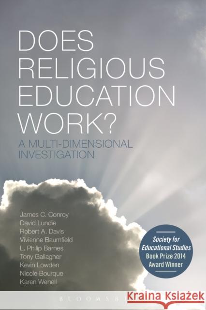 Does Religious Education Work?: A Multi-Dimensional Investigation