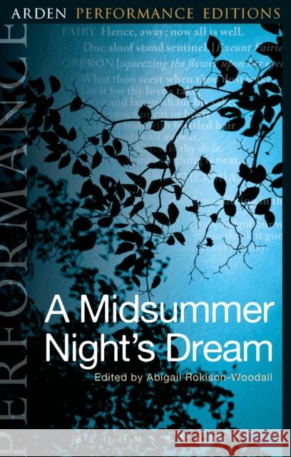 A Midsummer Night's Dream: Arden Performance Editions