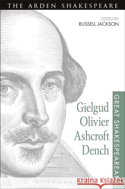 Gielgud, Olivier, Ashcroft, Dench: Great Shakespeareans: Volume XVI