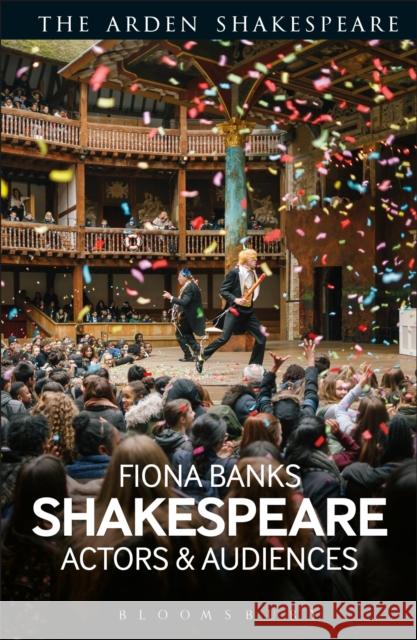 Shakespeare: Actors and Audiences