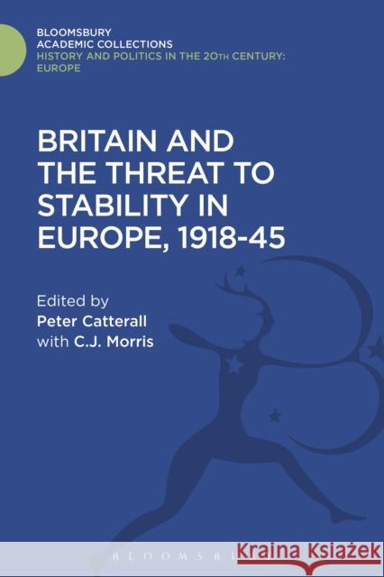 Britain and the Threat to Stability in Europe, 1918-45