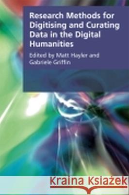 Research Methods for Creating and Curating Data in the Digital Humanities