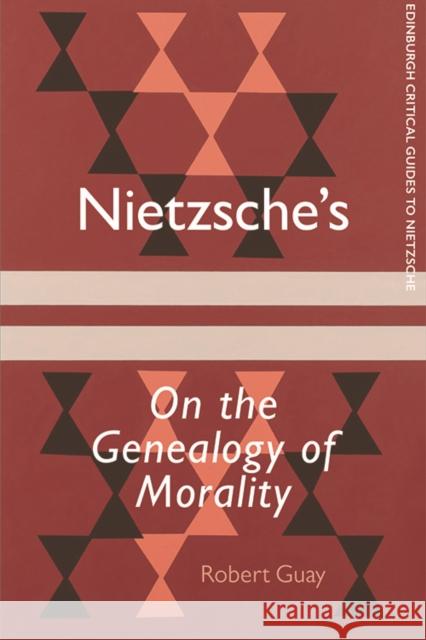 Nietzsche's On the Genealogy of Morality
