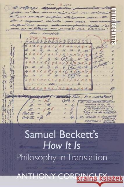 Samuel Beckett's How It Is: Philosophy in Translation