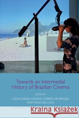 Towards an Intermedial History of Brazilian Cinema