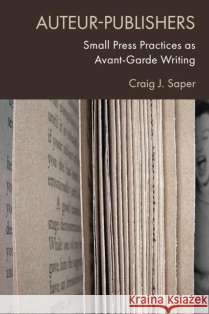 Auteur-Publishers: Small Press Practices as Avant-Garde Writing