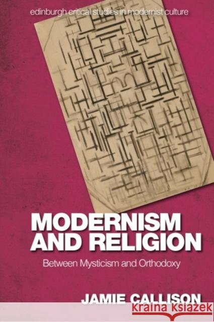 Modernism and Religion: Between Mysticism and Orthodoxy