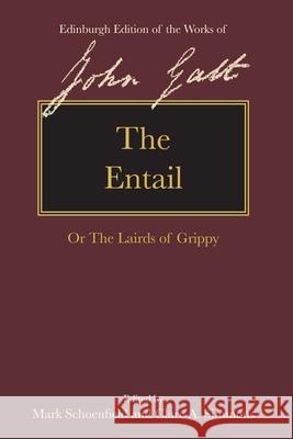 The Entail: Or the Lairds of Grippy