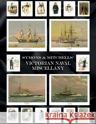 Symons & Mitchells' Victorian Naval Miscellany