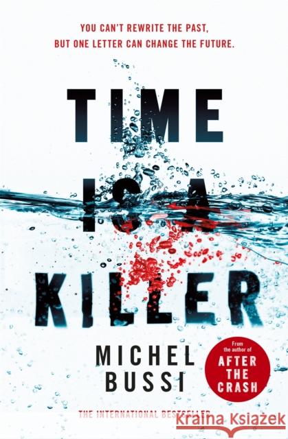 Time is a Killer: From the bestselling author of After the Crash