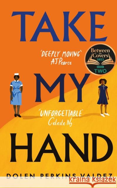 Take My Hand: The inspiring and unforgettable BBC Between the Covers Book Club pick