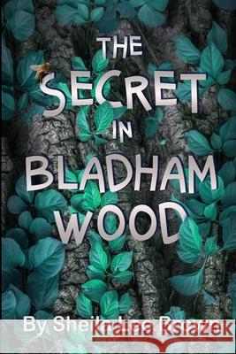 The Secret in Bladham Wood