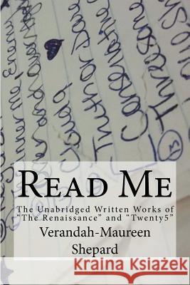 Read Me: The Unabridged Written Works of 