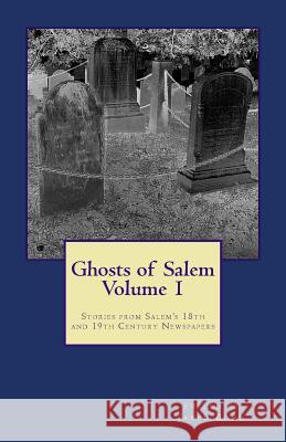 Ghosts of Salem, Volume 1