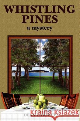 Whistling Pines: a Mystery